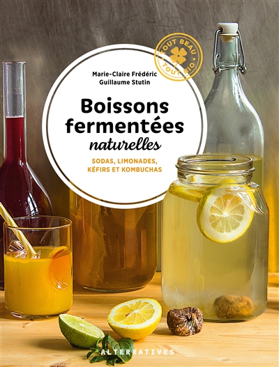 Boissons fermentées naturelles | Frédéric, Marie-Claire