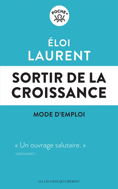 Sortir de la croissance | Laurent, Eloi