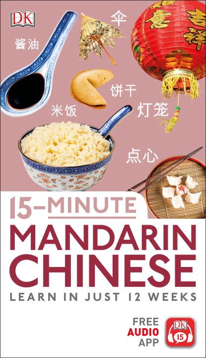 15-Minute Mandarin Chinese : Learn in Just 12 Weeks | 