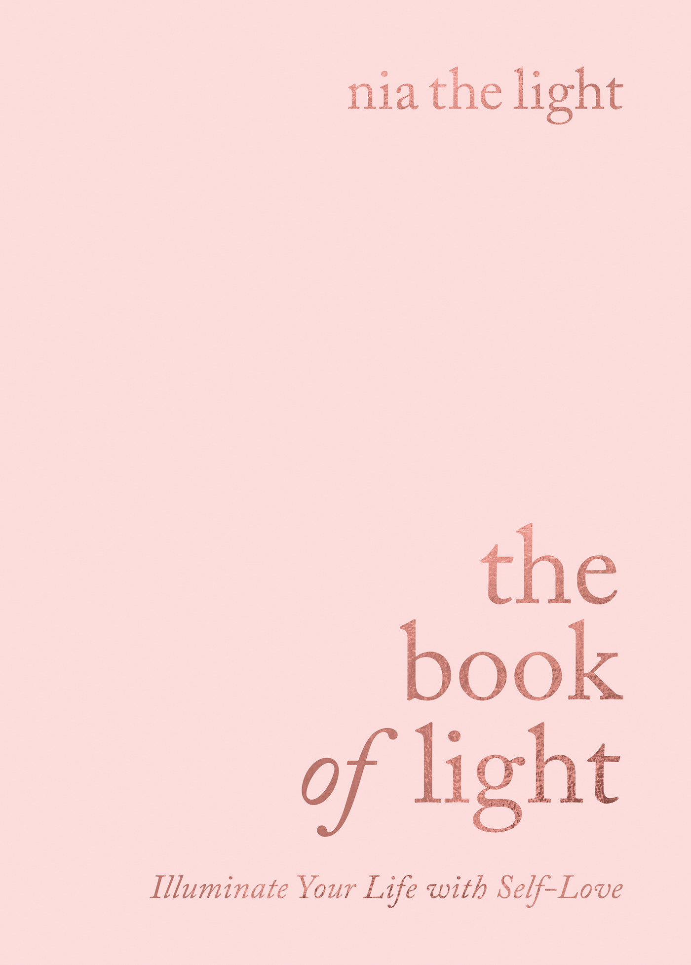 The Book of Light : Illuminate Your Life with Self-Love |  Light, Nia the