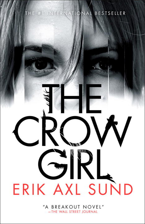 The Crow Girl | Sund, Erik Axl