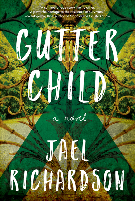 Gutter Child : A Novel | Richardson, Jael