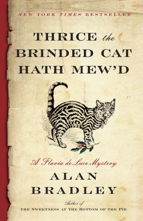 Flavia de Luce Mystery T.08 - Thrice the Brinded Cat Hath Mew'd  | Bradley, Alan