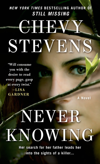 Never Knowing : A Novel | Stevens, Chevy