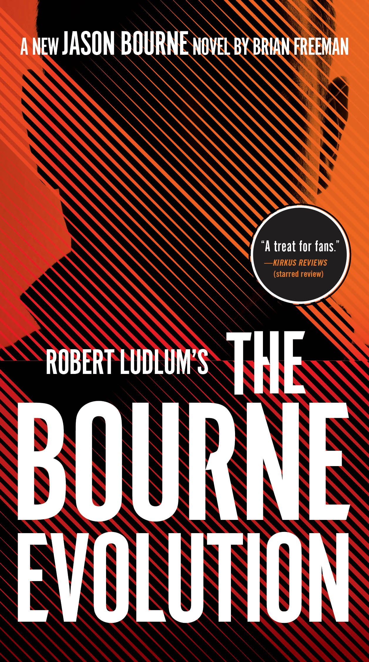 Robert Ludlum's The Bourne Evolution | Freeman, Brian