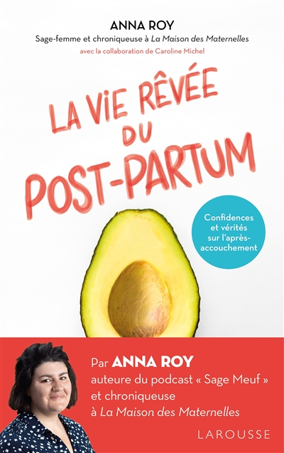 vie rêvée du post-partum (La) | Roy, Anna