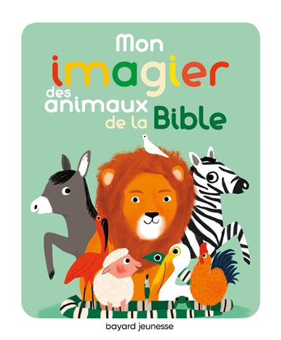 Mon imagier des animaux de la Bible | Paruit, Marie