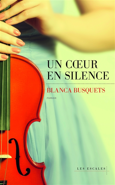 Un coeur en silence | Busquets, Blanca