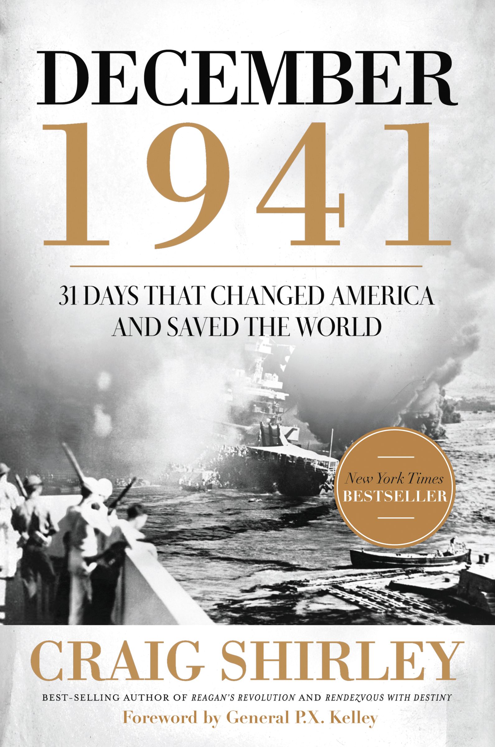 December 1941 : 31 Days that Changed America and Saved the World | Shirley, Craig