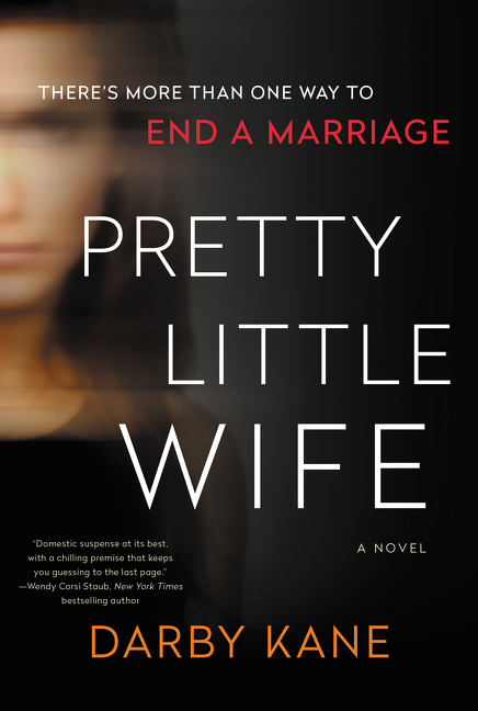 Pretty Little Wife : A Novel | Kane, Darby