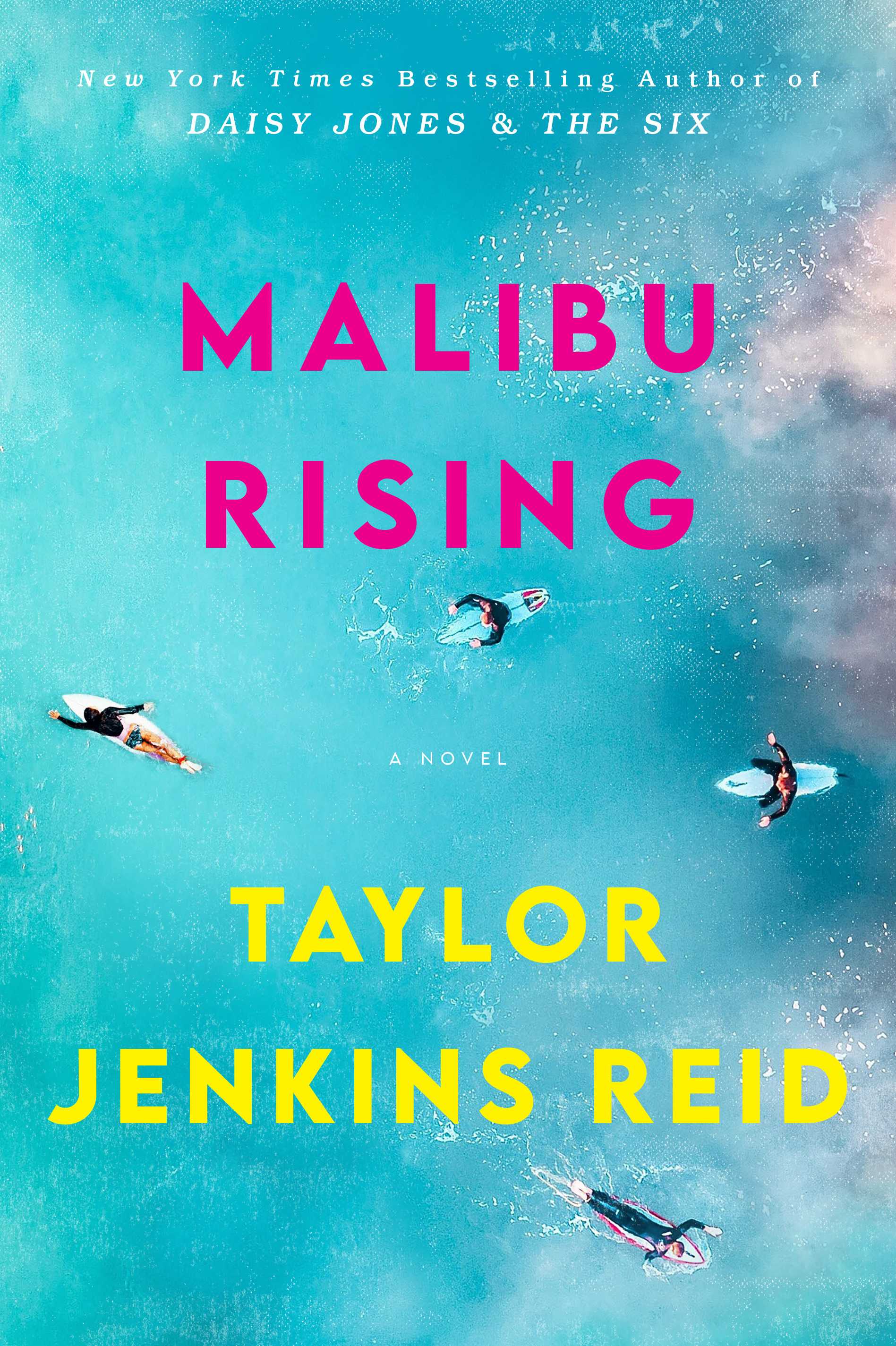 Malibu Rising : A Novel | Reid, Taylor Jenkins