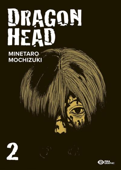 Dragon head T.02 | Mochizuki, Minetaro