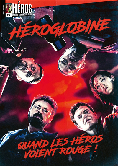Héros, hors-série, n° 7 - Héroglobine : quand les héros voient rouge ! | Célimon, Sébastien