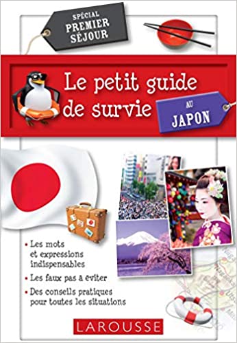 Petit guide de survie au Japon : spécial premier séjour (Le) | 
