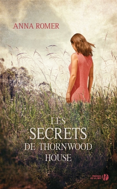 secrets de Thornwood house (Les) | Romer, Anna