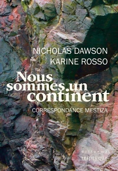 Nous sommes un continent | Dawson, Nicholas