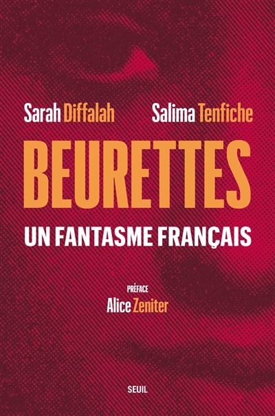 Beurettes : un fantasme français | Diffalah, Sarah