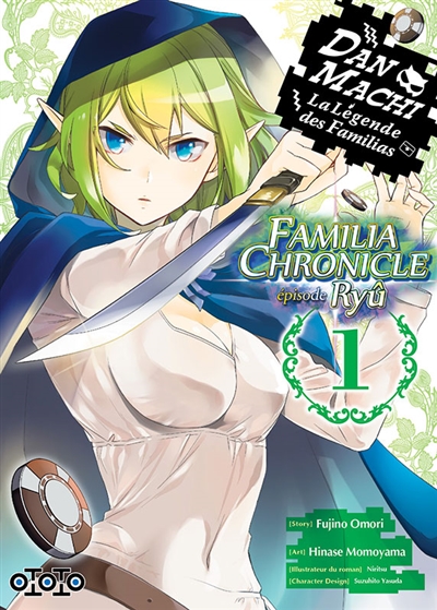 Danmachi Familia chronicle : épisode Ryû T.01 | Omori, Fujino