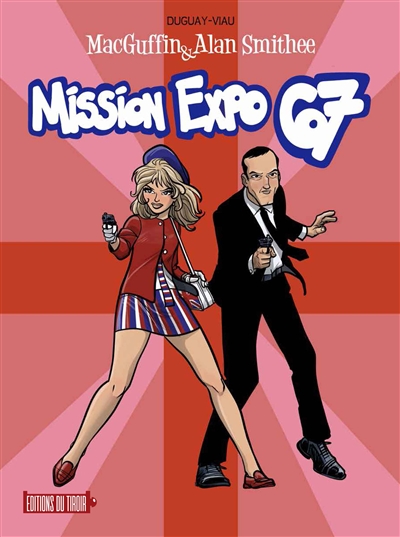 MacGuffin & Alan Smithee T.01 - Mission expo 67 | Viau, Michel