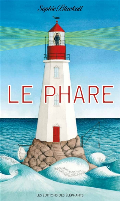Phare (Le) | Blackall, Sophie