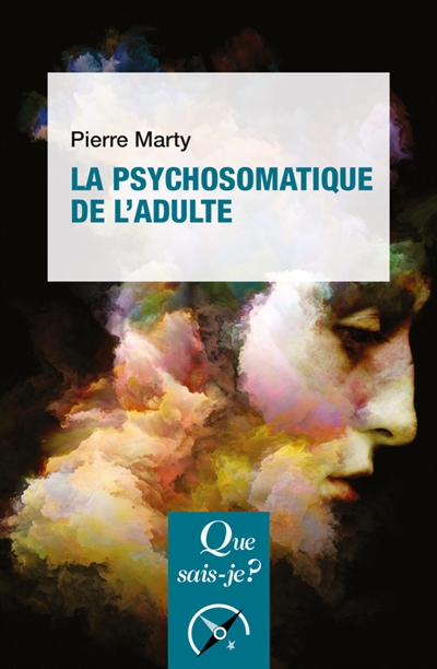 Psychosomatique de l'adulte (La) | Marty, Pierre