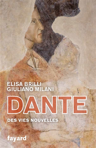 Dante : des vies nouvelles  | Brilli, Elisa