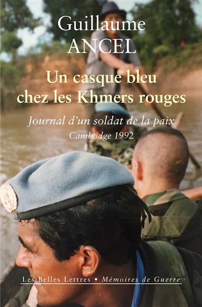 Un casque bleu chez les Khmers rouges | Ancel, Guillaume