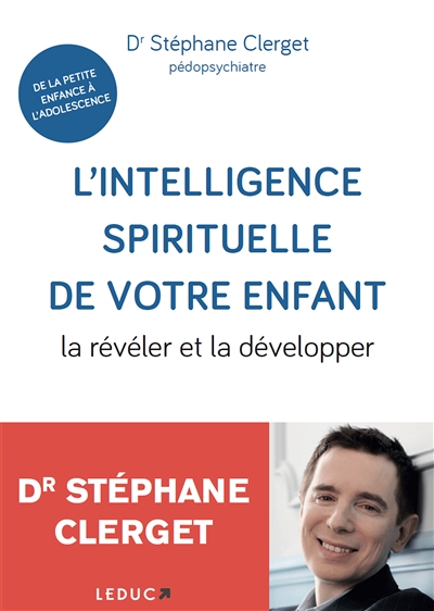 Intelligence spirituelle de votre enfant (L') | Clerget, Stéphane