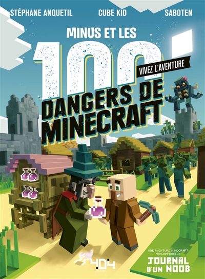 Minus et les 100 dangers de Minecraft | Anquetil, Stéphane