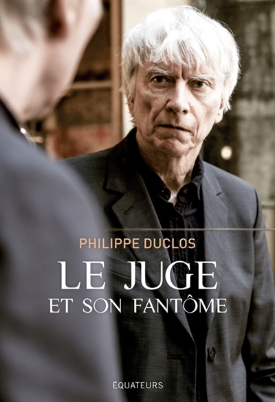 Juge et son fantôme (Le) | Duclos, Philippe