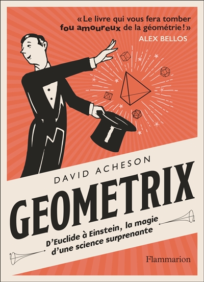 Geometrix : d'Euclide à Einstein, la magie d'une science suprenante | Acheson, David