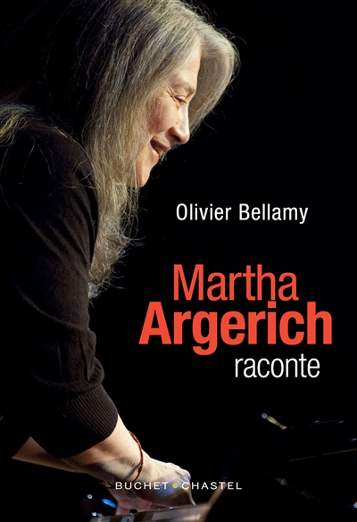 Martha Argerich raconte | Argerich, Martha