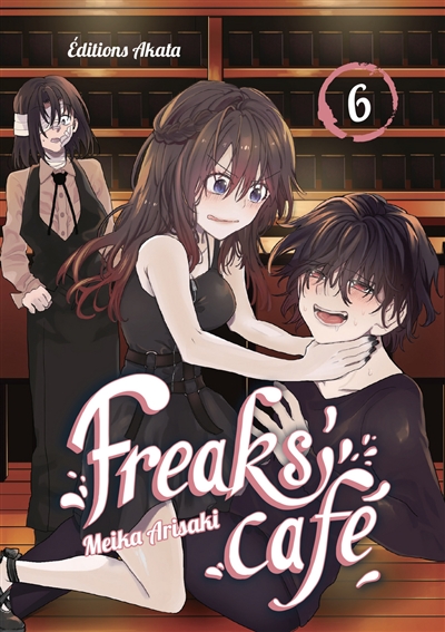 Freaks' café T.06 | Arisaki, Meika