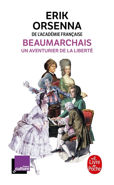 Beaumarchais, un aventurier de la liberté | Orsenna, Erik