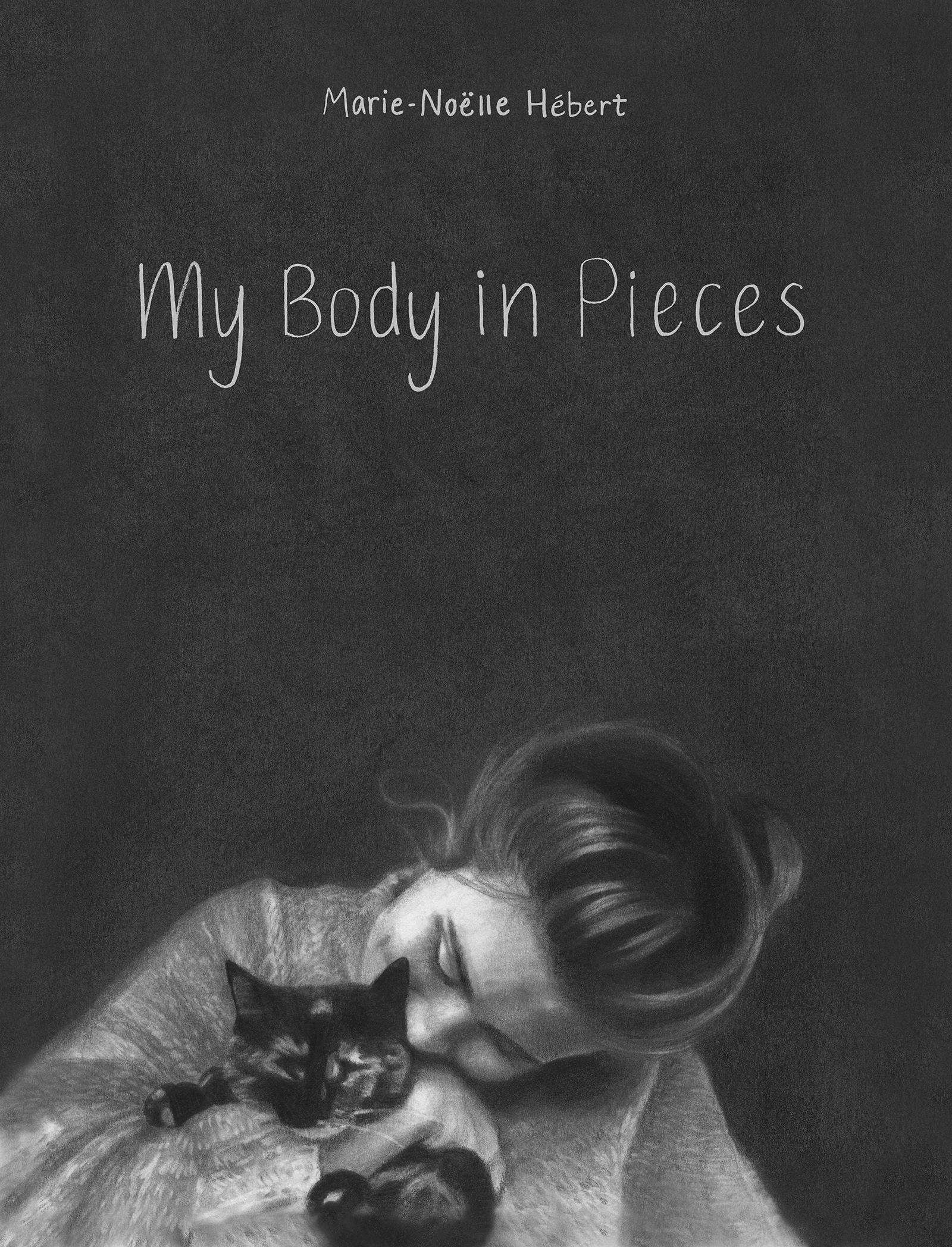 My Body in Pieces | Hébert, Marie-Noëlle