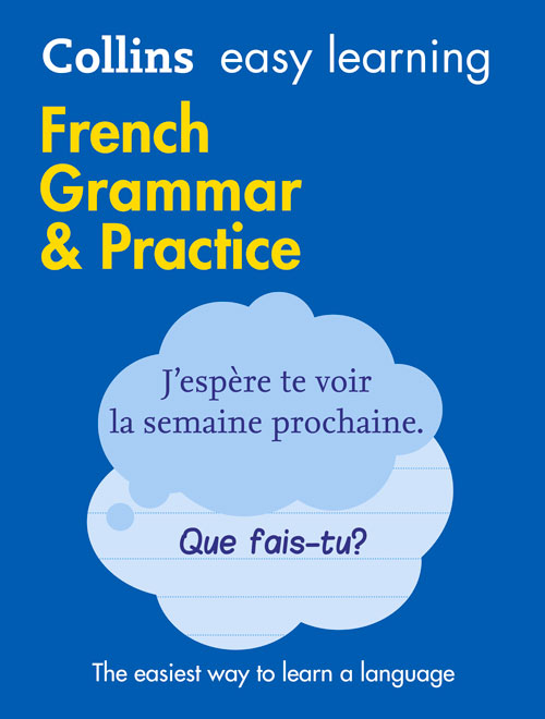Easy Learning French Grammar and Practice: Trusted support for learning (Collins Easy Learning) | 