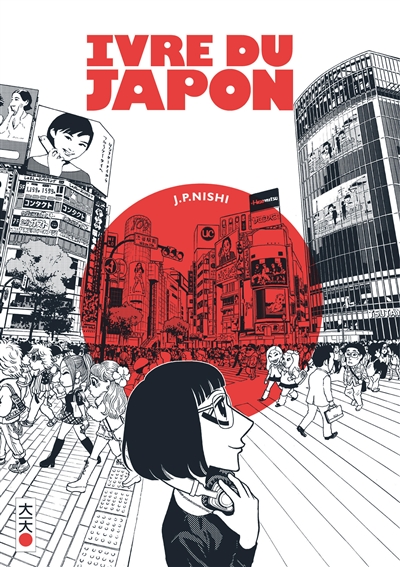 Ivre du Japon | Nishi, J.P.