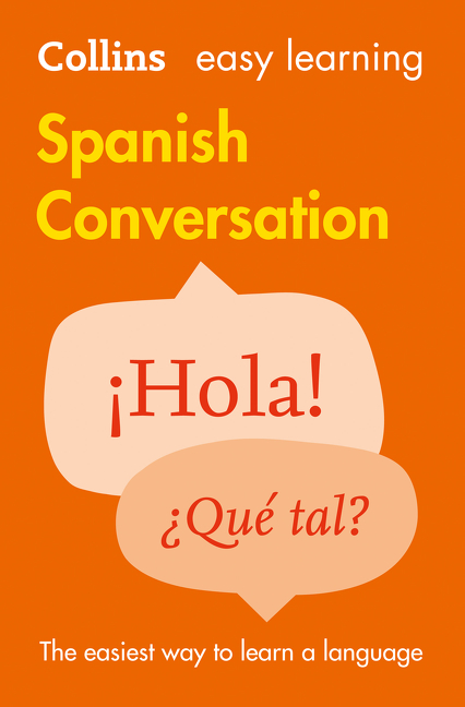 Easy Learning Spanish Conversation: Trusted support for learning (Collins Easy Learning) | 