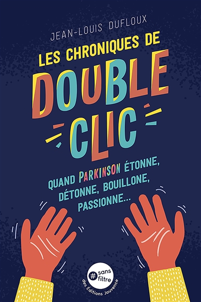 chroniques de Double-Clic (Les) | Dufloux, Jean-Louis