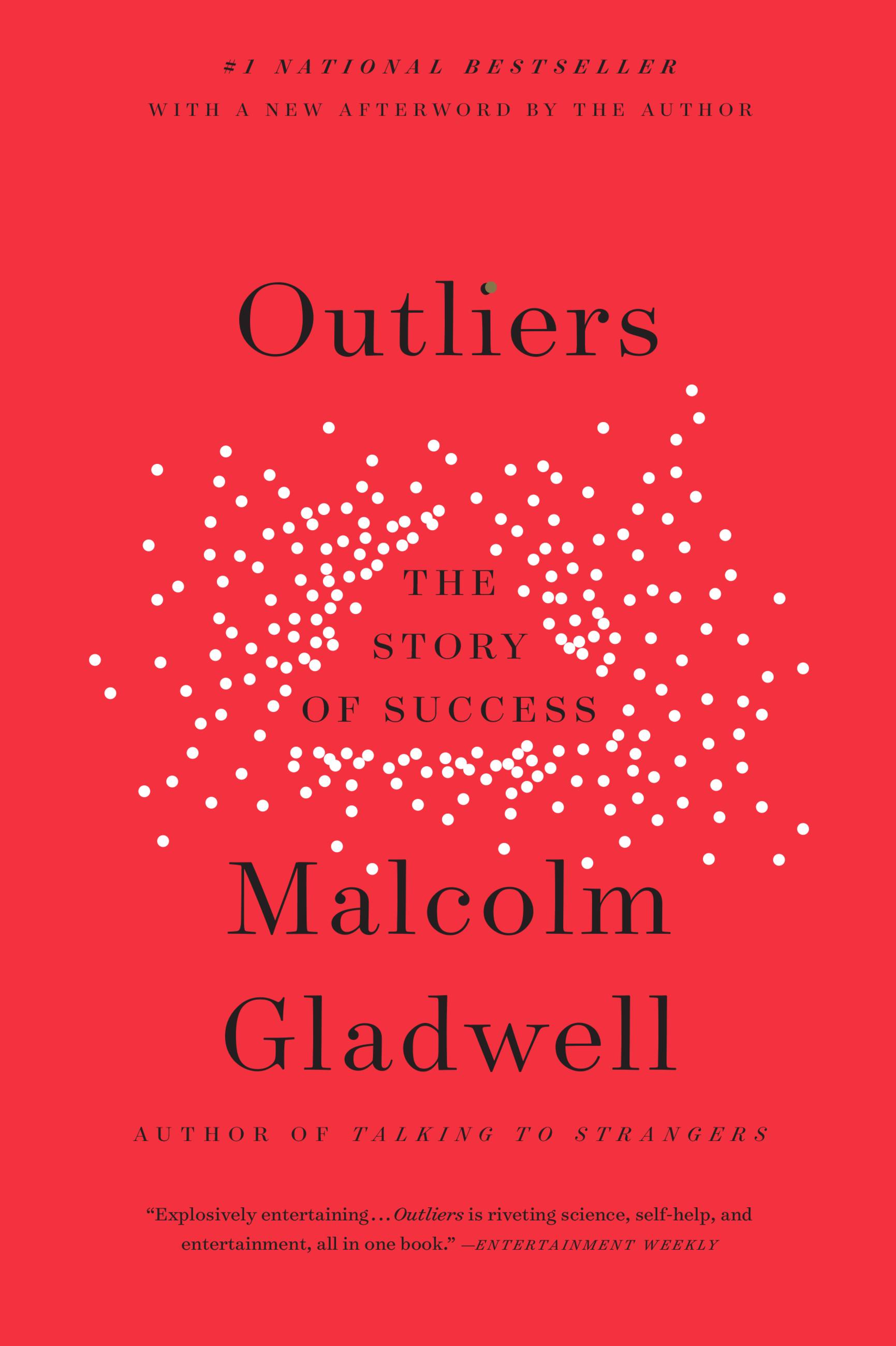 Outliers : The Story of Success | Gladwell, Malcolm