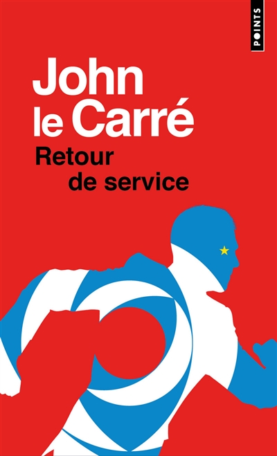 Retour de service | Le Carré, John