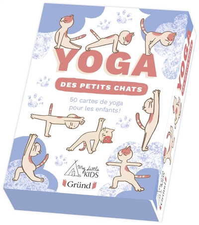 Yoga des petits chats : 50 cartes de yoga pour les enfants ! | Barbier, Clémence