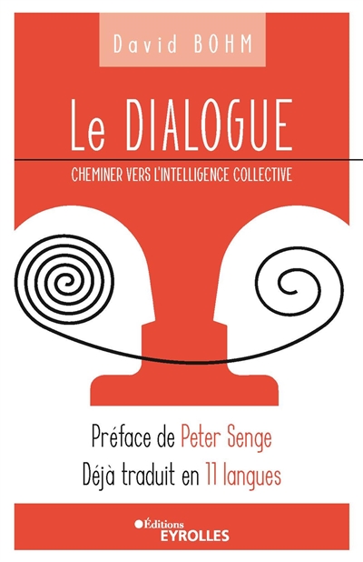 Dialogue : cheminer vers l'intelligence collective (Le) | Bohm, David