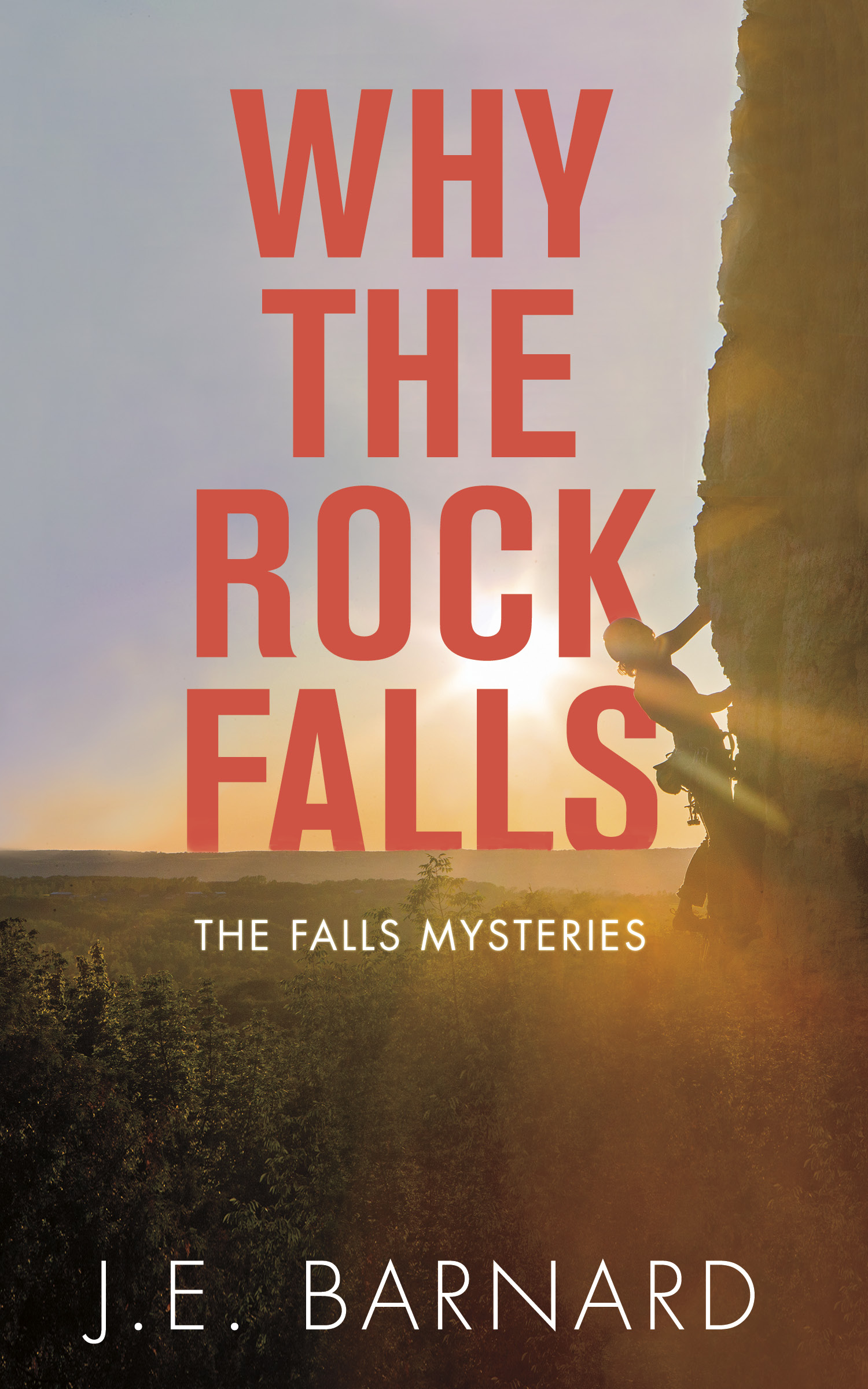 The Falls Mysteries T.03 - Why the Rock Falls   | Barnard, J.E.
