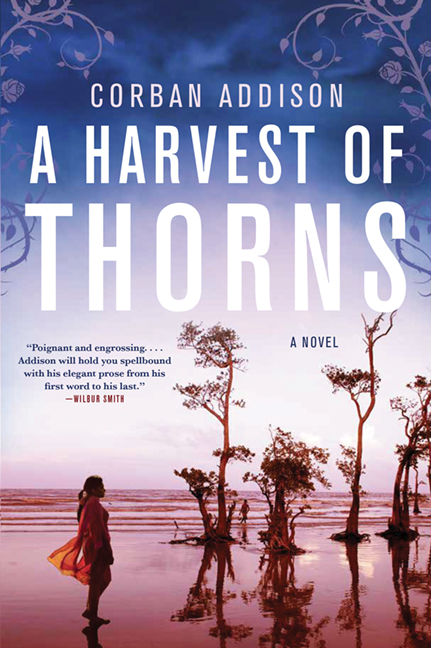 A Harvest of Thorns : A Novel | Addison, Corban