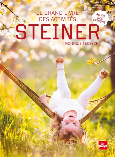 Grand livre des activités Steiner (Le) | Tedeschi, Monique