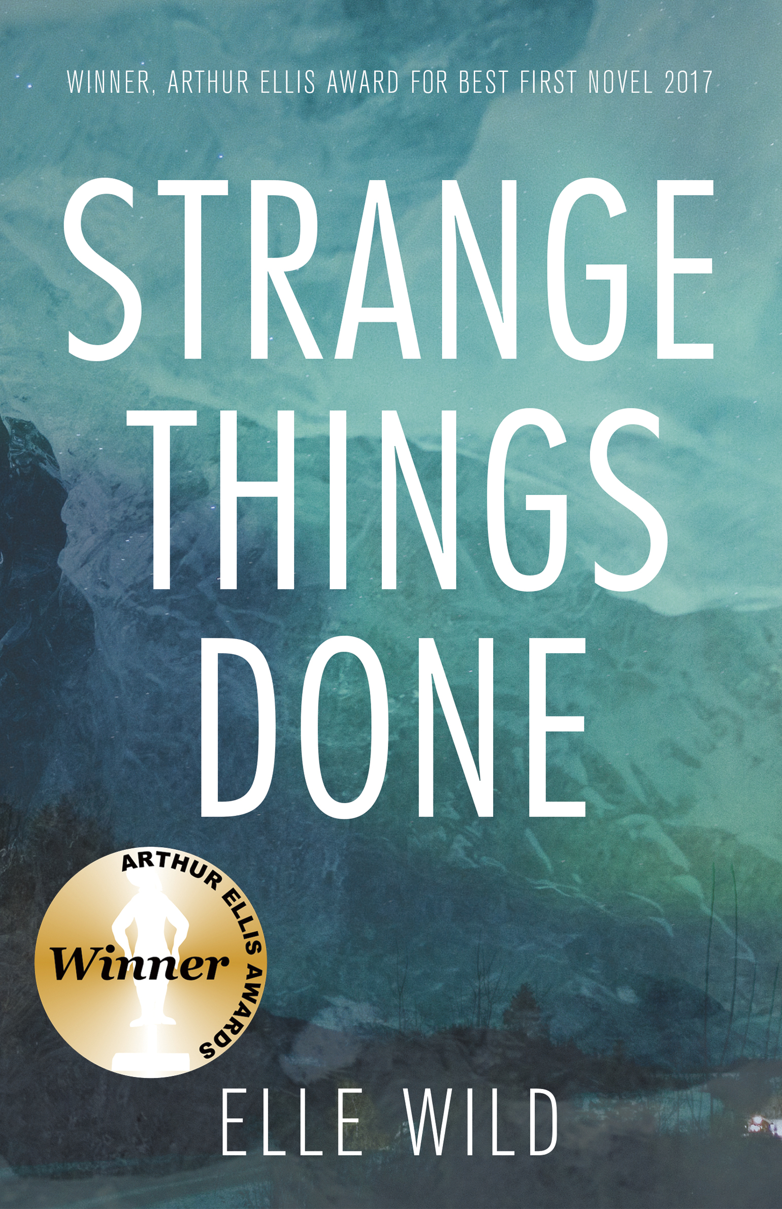 Strange Things Done | Wild, Elle