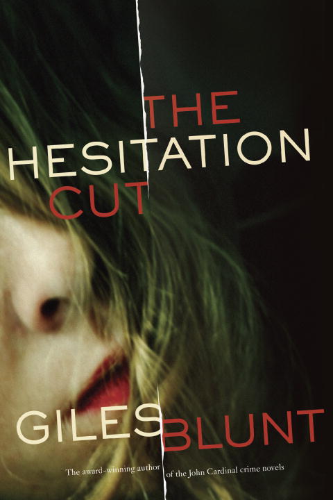 The Hesitation Cut : A novel | Blunt, Giles