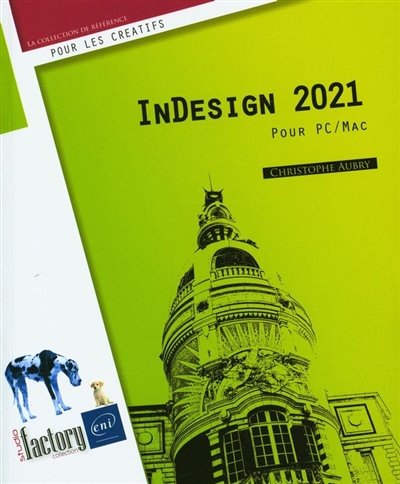 InDesign 2021 : Pour PC/Mac  | Aubry, Christophe