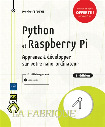 Python et Raspberry Pi : Apprenez à développer sur votre nano-ordinateur - 3e édition | Clément, Patrice